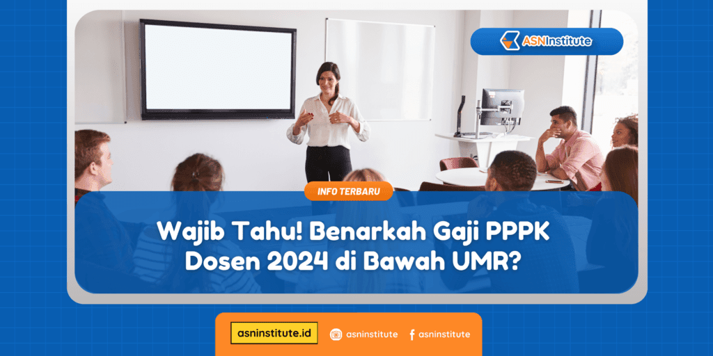 Wajib Tahu! Benarkah Gaji PPPK Dosen 2024 di Bawah UMR? 1 pppk dosen